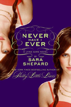 .-    Never Have I Ever (The Lying Game Book 2)