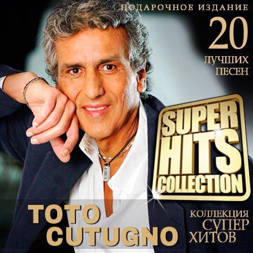 Toto Cutugno - Super Hits Collection (2015)