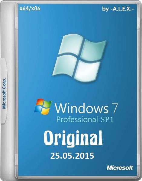 Windows 7 Professional SP1 Original by -A.L.E.X.- 25.05.2015 (x86/x64/RUS/ENG)