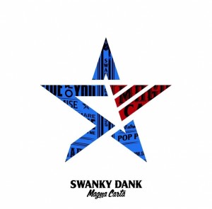 Swanky Dank - Magna Carta (2015)
