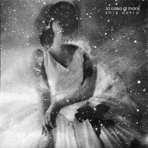 La Casa al Mare - This Astro (EP) (2015)
