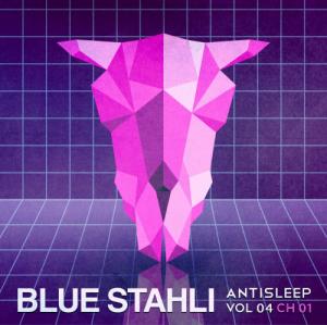 Blue Stahli - Antisleep Vol. 04 (Ch. 01) [EP] (2015)