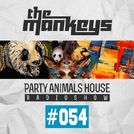 The Mankeys - Party Animals House Radioshow 054 (2015)