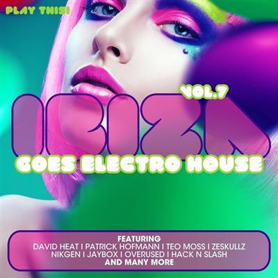 VA - Ibiza Goes Electro House Vol. 7 (2015)