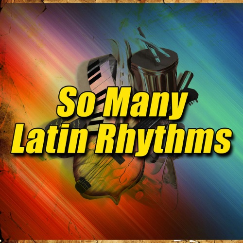 VA - So Many Latin Rhythms (2015)