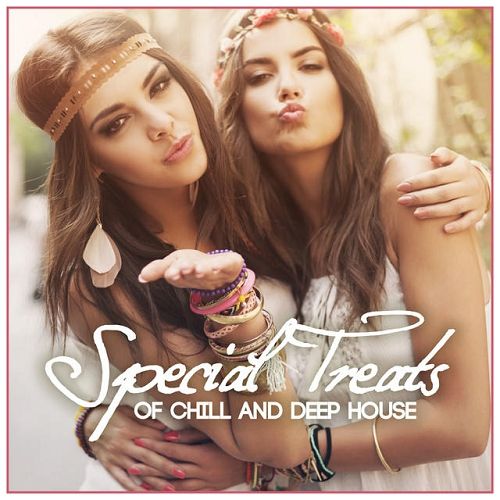 Special Treats of Chill and Deep House (2015)
