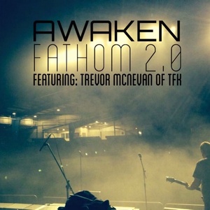 Awaken - Fathom 2.0 [Single] (2015)