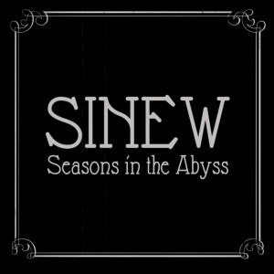 Sinew - Seasons in the Abyss [Single] (2015)