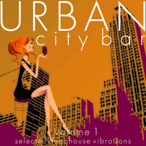 VA - Urban City Bar, Vol. 1 (Selected Deephouse Vibrations)(2015)
