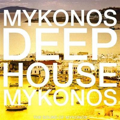 VA - Mykonos Deep House The Sound of Mykonos (2015)