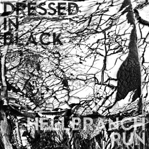 Hellbranch Run - Dressed in Black [Single] (2014)
