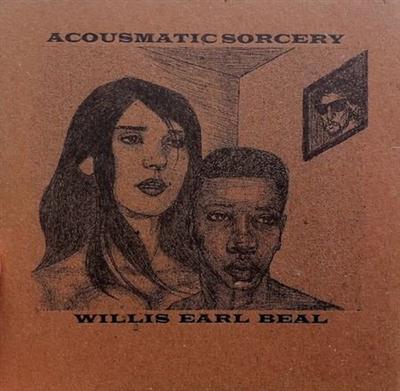 Willis Earl Beal - Acousmatic Sorcery (2011) FLAC