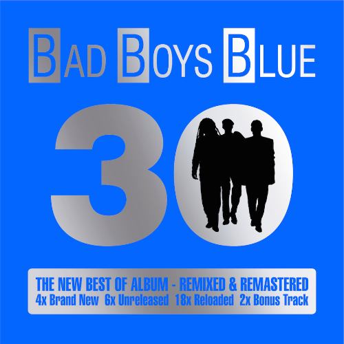 Bad Boys Blue - 30 (2015)