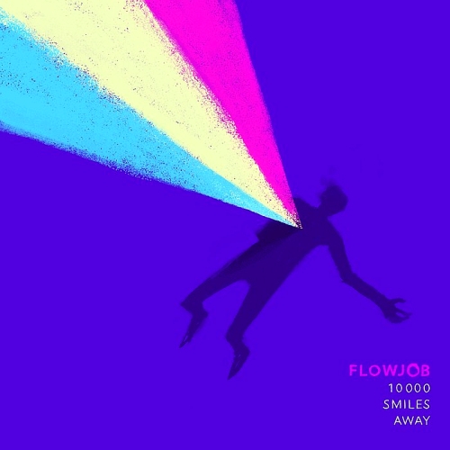Flowjob - 10000 Smiles Away (2015)