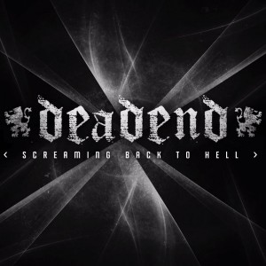 Dead End Finland - Screaming Back To Hell (New Track) (2015)