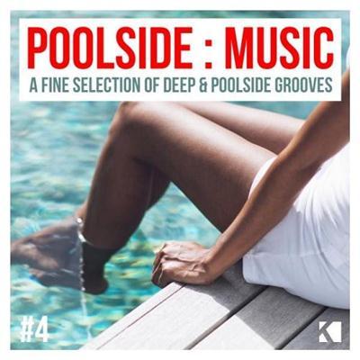 VA - Poolside Music Vol 4 A Fine Selection of Deep and Poolside Grooves (2015)