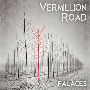 Vermillion Road - Palaces (2015)