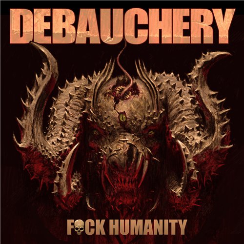 Debauchery - Fuck Humanity (2015)
