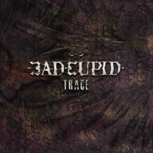 Badcupid - Trace (2015)
