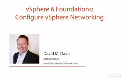 4bddb9492dda7c8ca2e74c6c1bd96c95 - Pluralsight - vSphere.6 Foundations: Configure vSphere Networking