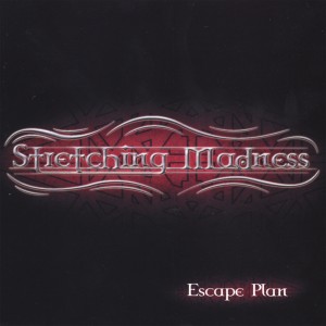 Stretching Madness - Escape Plan (2007)