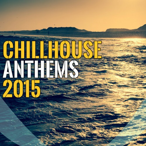 Chillhouse Anthems 2015 (2015)