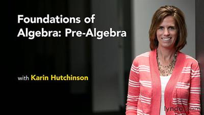 881842eed62f84a8baef28c79d949d51 - Lynda - Foundations of Algebra : Pre-Algebra - ENG