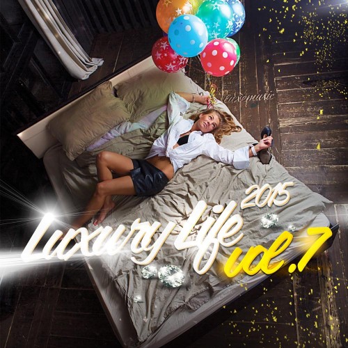 LUXEmusic proжект - Luxury Life Vol.7 (2015)       