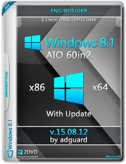 Windows 8.1 with Update x86/x64 AIO 60in2 by adguard v.15.08.12 (RUS/ENG/UKR/2015)
