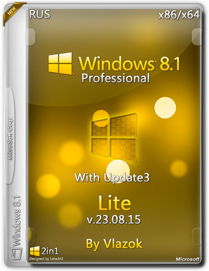 Windows 8.1 Pro with Update 3 x86/x64 Lite v.23.08.15 by Vlazok (RUS/2015)