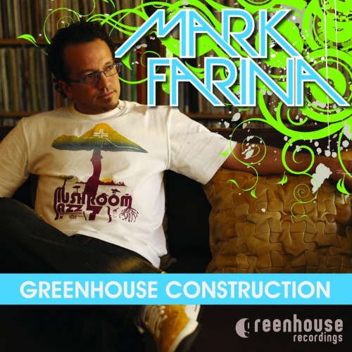 VA - Mark Farina - Greenhouse Construction (2012)