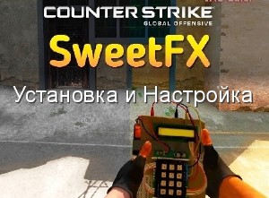    SweetFX  Counter-Strike Global Offensive (2015) WebRip
