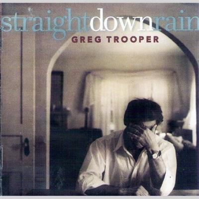 Greg Trooper - Straight Down Rain (2001)