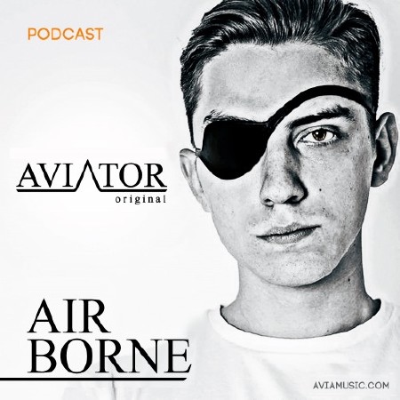AVIATOR - AirBorne Episode #128 (2015)