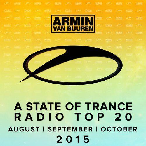  A State Of Trance Radio Top 20 August / September / October (2015) 
