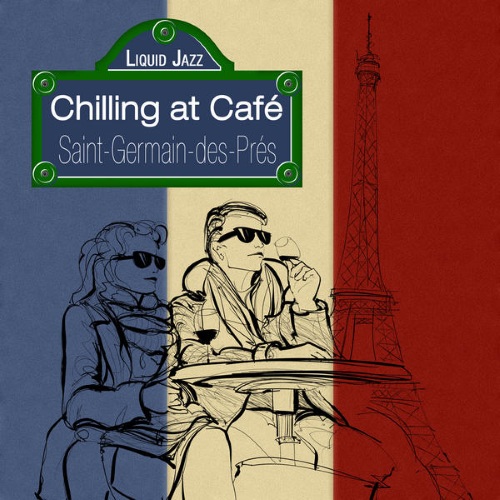 Download Liquid Jazz  Chilling at Cafe Saint-Germain-Des-Pres | Lounge
