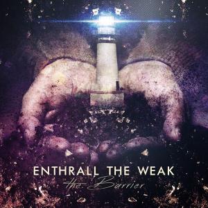 Enthrall The Weak - The Barrier (EP) (2015)