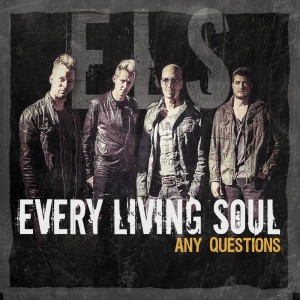 Every Living Soul - Any Questions (2013)