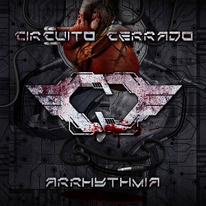 Circuito Cerrado - Arrhythmia (Deluxe Edition) (2016)