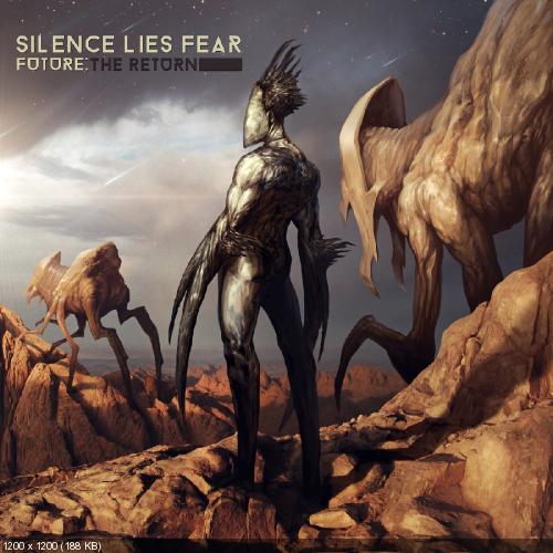 Silence Lies Fear - Future: The Return (2015)