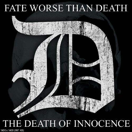 Fate Worse Than Death -  The Death of Innocence (2015)