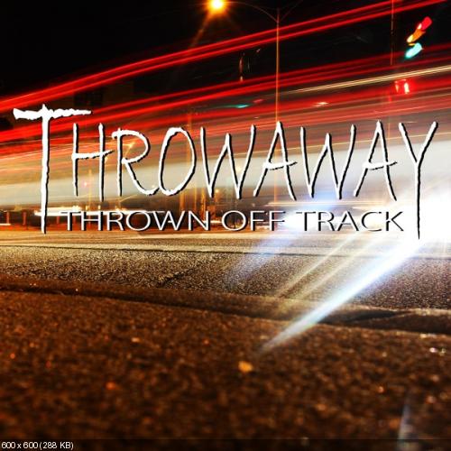 Throwaway - Thrown Off Track [EP] (2015)
