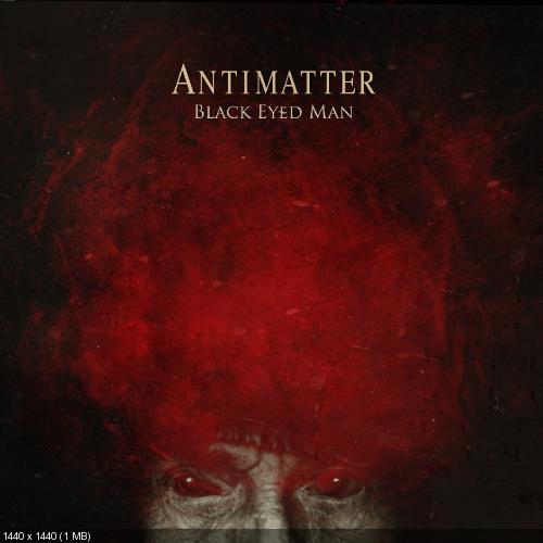 Antimatter - Black Eyed Man [Single] (2015)