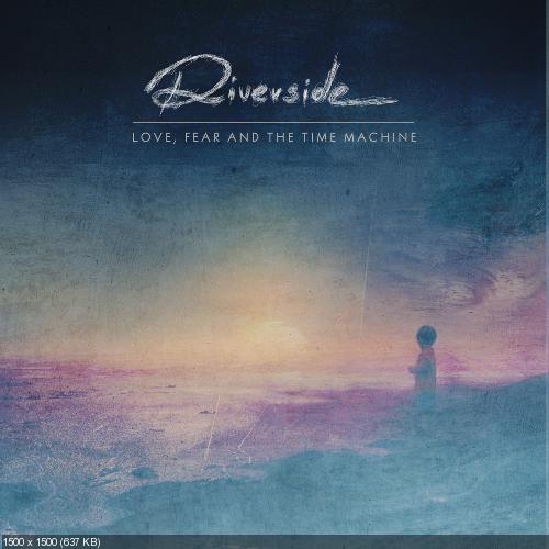 Riverside - Love, Fear And The Time Machine [2CD] (2015)