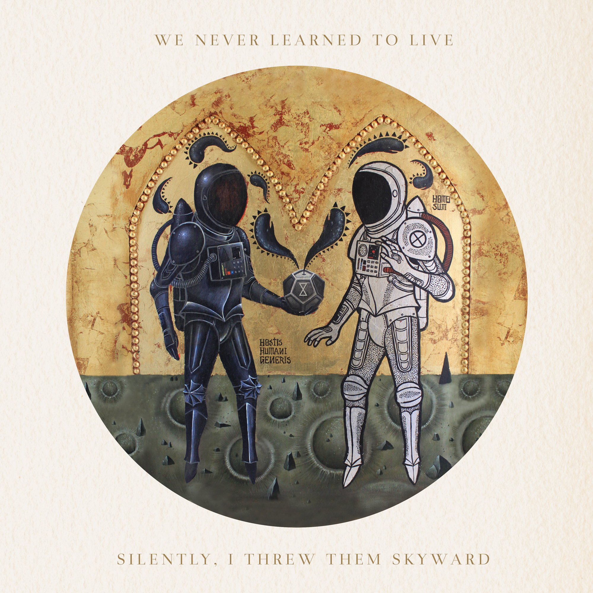 We Never Learned To Live - Silently, I Threw Them Skyward (2015)