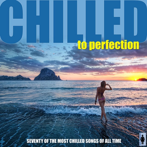 Chilled To Perfection Seventy Instrumental Lounge Classics (2015)