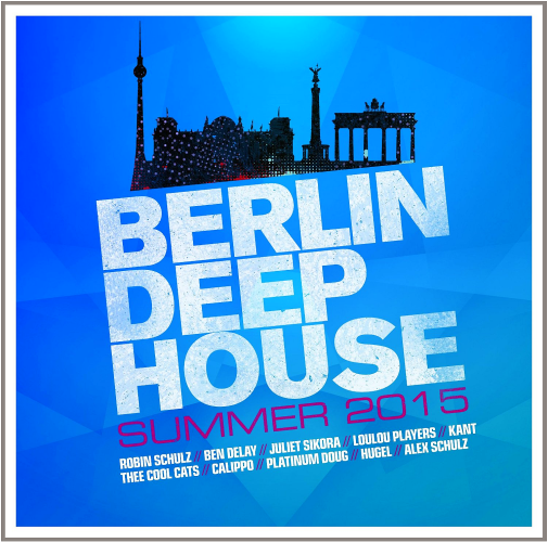 Berlin Deep House Summer (2015)
