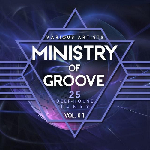 Ministry of Groove Vol 1 25 Deep-House Tunes (2015)